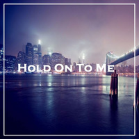 Hold On To Me (Free Download) by Pandres