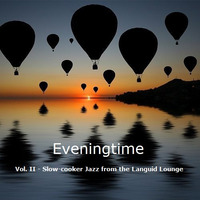 Eveningtime Vol. II by nickneha