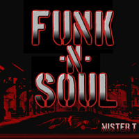 FUNK -N- SOUL by Mister T
