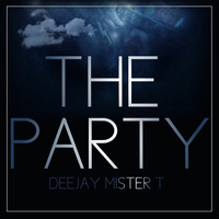THE PARTY by Mister T