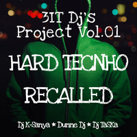 3IT Dj's Project Vol. 01 - Hard Techno Recalled by Dunne Dj - David Gil