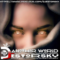 DJ ESTORSKY - Another World by DJ ESTORSKY