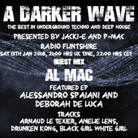 #152 A Darker Wave 13-01-2018 (guest mix Al Mac, featured EP Alessandro Spaiani &amp; Deborah de Luca) by A Darker Wave
