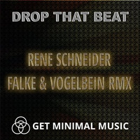 Rene Schneider - Drop that Beat (Falke & Vogelbein RMX) by Rene Schneider