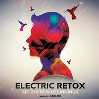 Ep. 218: New Beginnings by Electric Retox