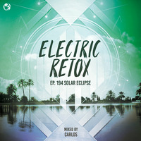Ep. 194: Solar Eclipse by Electric Retox