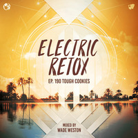 Ep. 190: Tough Cookies by Electric Retox