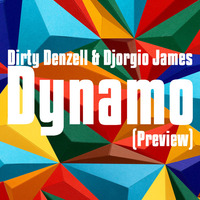 Dynamo (& Djorgio James) by Dirty Denzell
