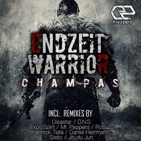 Champas - Endzeit Warrior (MR. Peppers Remix) Previw by MR. Peppers
