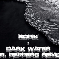 Sopik - Dark Water (MR. Peppers Remix ) 0 Db PREVIEW by MR. Peppers