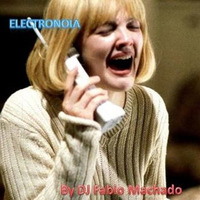 ELECTRONOIA BY DJ FABIO MACHADO VS 1.2 by Fabio Machado Linhares