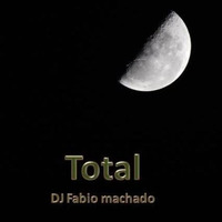 TOTAL - By Dj Fabio Machado  VS 1.3 by Fabio Machado Linhares