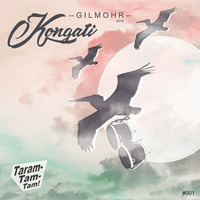 Gilmohr - Kongati (Original Mix)  FREE DOWNLOAD by Gilmohr