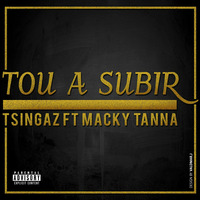 Tsingaz ft Mack Tanna Toa Subir by Edson Daniel Farias