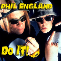 Phil England - Do It (Original Mix)(Kevin & Perry Go Large) by PhilEngland