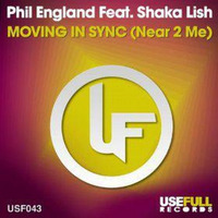 Phil England ft Shaka Lish - Near 2 Me (Original Mix) by PhilEngland