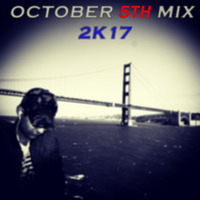 October 5th 2k17 Mix by DJBombba