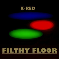 K-Red - Filthy Floor (snippet) by Karsten Radant