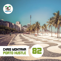 Chris Montana - Porto Hustle (Ben Delay Remix)_Teaser by Chris Montana