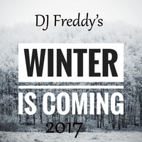 Winter Is Coming 2017 DJ Freddy Mix by Freddy Lopez