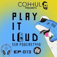Scientific Sound Asia Radio Podcast 440 is Coh-hul with 'Play It Loud' 13. by Scientific Sound Asia Radio