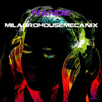 Nando - MilagroHouseMecanix (Club Mix) by Nando