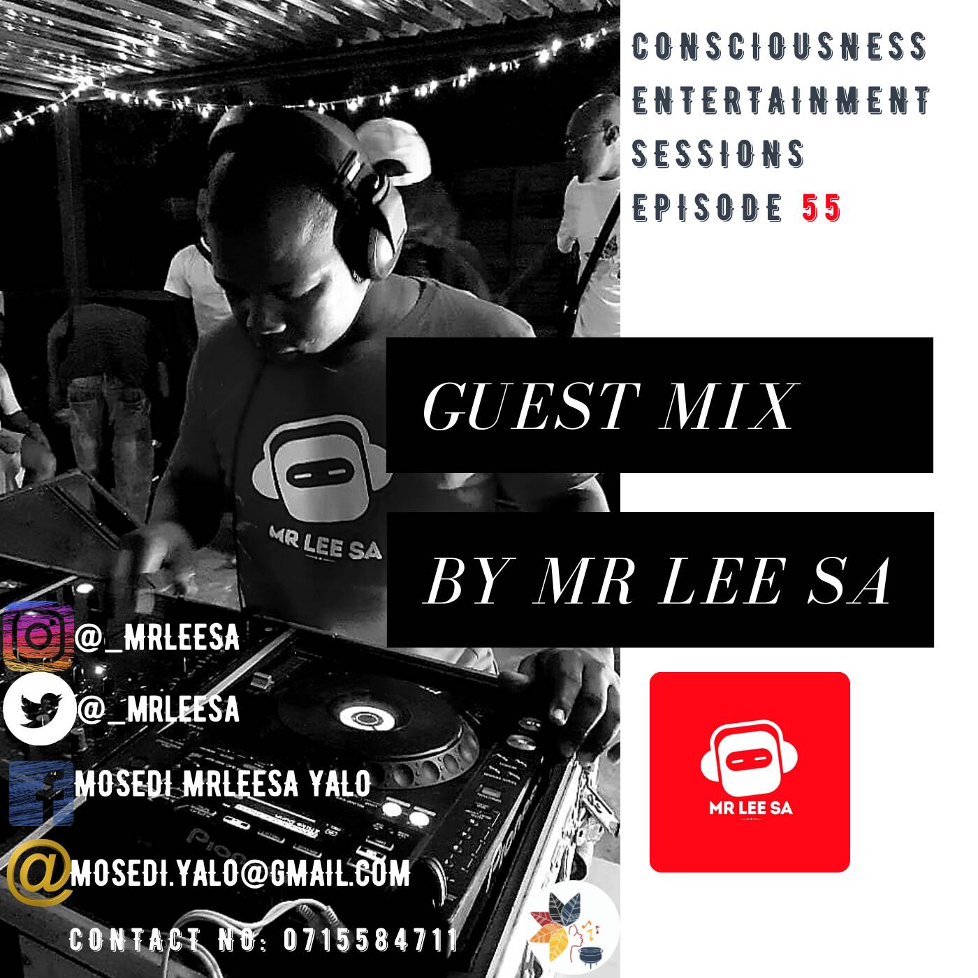 CONSCIOUSNESS ENTERTAINMENT SESSIONS EPISODE 55(GUEST MIX) BY MR LEE SA episode artwork