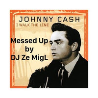 Johnny Cash - I walk the line (DJ Ze MigL Raw Bootleg) by DJ Ze MigL