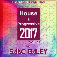 Session House &amp; Progressive 2017 VOL.2 by Saac Baley by Saac Baley