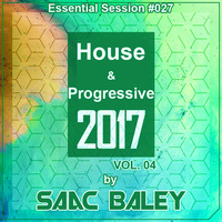 Session House &amp; Progressive 2017 VOL.4 by Saac Baley by Saac Baley