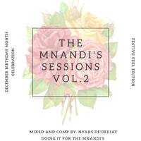 The Mnandi's Sessions Vol.2 (Festive Feel Edition &amp; Birthday Month Celebration) by Nyaks