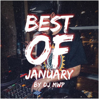 DJ MWP - BEST OF JANUARY 2018 |Rap &amp; RnB| by djmwp