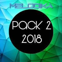 Melodika - Pack 2 2018 (7 Tracks) by Melodika