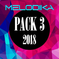 Melodika - Pack 3 2018 (7 Tracks + 1 Bonus) by Melodika