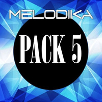Melodika - Pack 5  2018 (7 Tracks + Bonus) by Melodika
