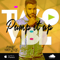 TIAGO VIBE - Pump it up #PODCAST March 2k16 by Tiago Vibe
