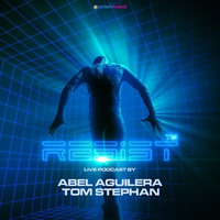RESIST 2018 ABEL AGUILERA &amp; TOM STEPHAN LIVE by Abel Aguilera RESIST.