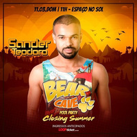 BEAR CAVE Pool Party Closing Summer (Special Warm Up Set Mixed By Sander Teodoro) by Sander Teodoro