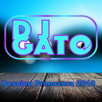 Dj Gato-Session Primavera 2018 by Djgato