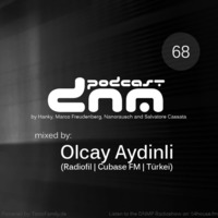 Digital Night Music Podcast 068 mixed By Olcay Aydinli by Toxic Family