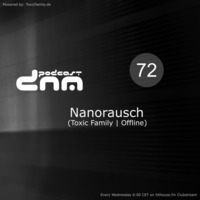 Digital Night Music Podcast 072 mixed by Nanorausch by Toxic Family