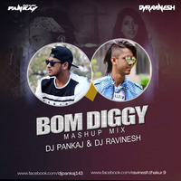 Bom Diggy (Mashup) Dj Pankaj X Dj Ravinesh by DJ PankaJ
