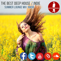 The Best Deep House Indie SUMMER Lounge Mix by MISTER MIXMANIA (DJG - GOESTA) 18#06 by MISTER MIXMANIA