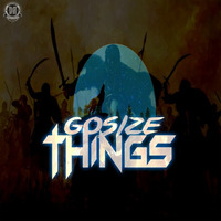 DZR2031 : Gosize - Things (Original Mix) 23/04/2018 by Gosize