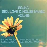 SOJKA - SEX, LOVE & HOUSE MUSIC 46 - 28.05.2018 by SOJKA
