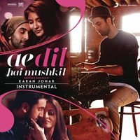 01 - Ae Dil Hai Mushkil (Instrumental) [DJMaza.Fun] by Bid Han