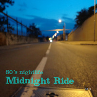 80s NIGHTLIFE - Midnight Ride | Synt-Pop &amp; Electronic set by RI PowerPlay