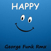 Max Sedgley - Happy ( George Funk Rmx ) by George Funk