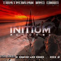 TwistedRush - Red Dawn - Initium Records -clip by TwistedLoyalties