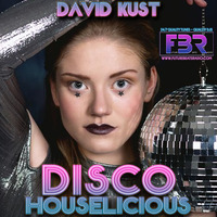 Discohouselicious live FBR 21-04-18 by David Kust